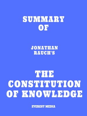 cover image of Summary of Jonathan Rauch's the Constitution of Knowledge